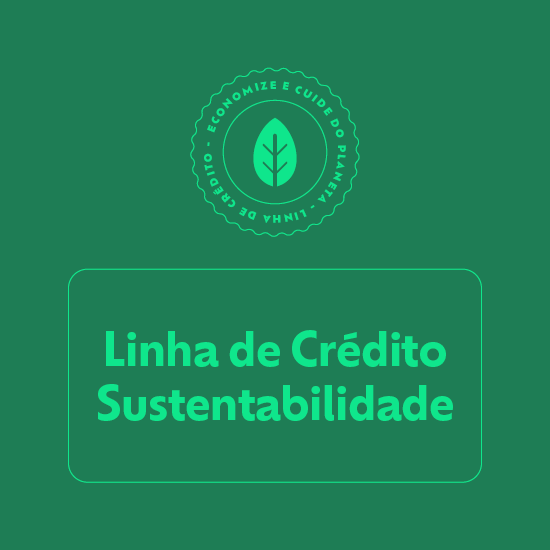 Linha de Crédito Sustentabilidade