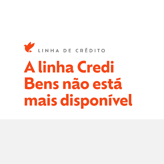 Encerramento da linha Credi Bens